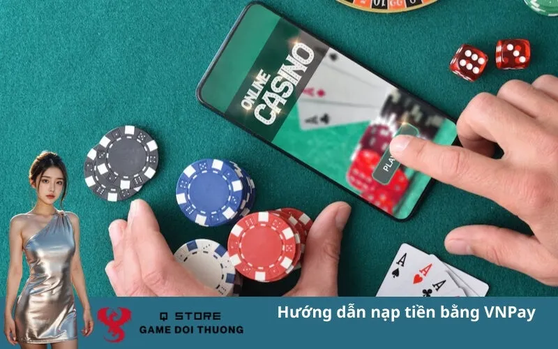 Hướng dẫn nạp tiền bằng VNPay