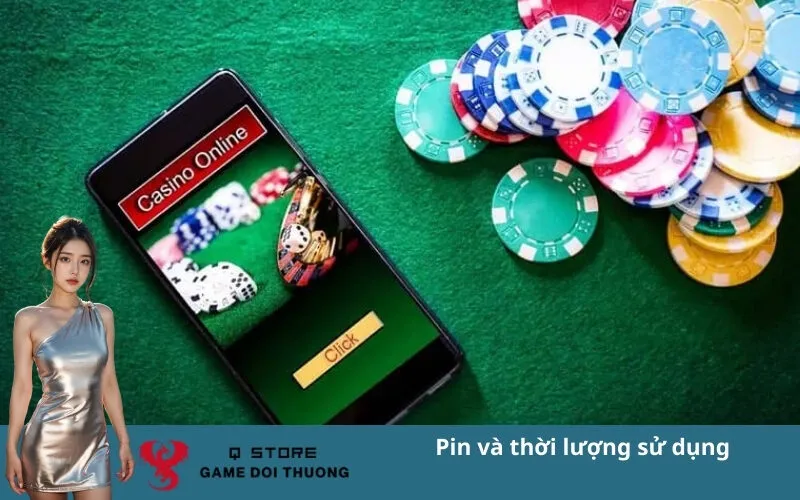 Pin và thời lượng sử dụng