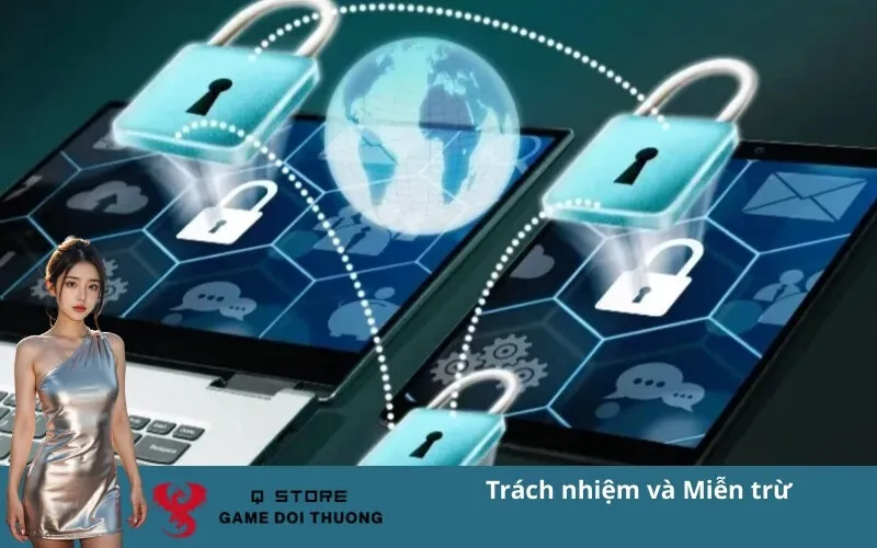 Trách nhiệm và Miễn trừ